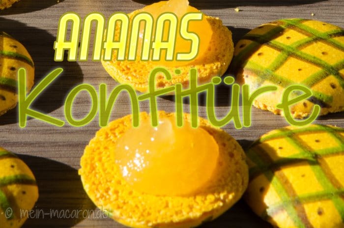 Rezept Ananasmarmelade Ananaskonfituere